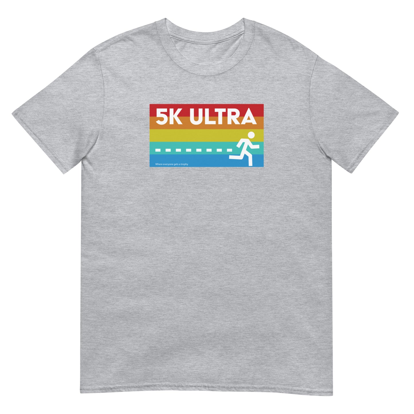 Everyone Gets A Trophy - Unisex T-Shirt